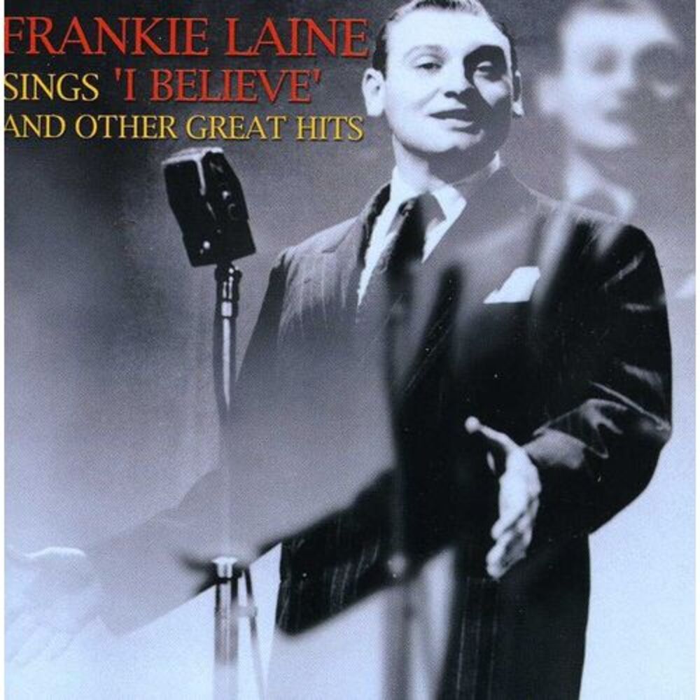 Frankie Laine - Sings I Believe and Other Hits  CD